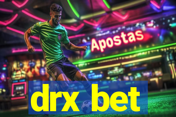 drx bet